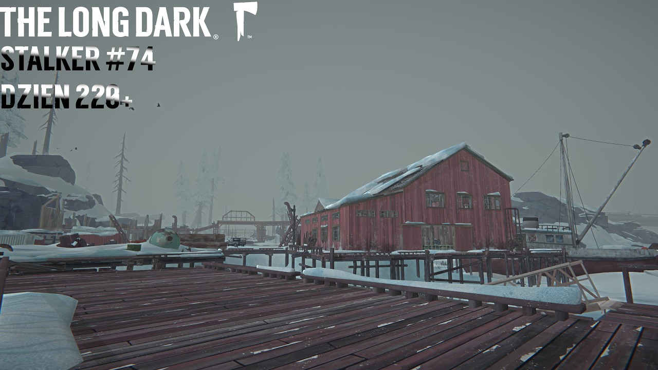 The Long Dark Stalker #74: Dzień 220+ - Mackenzie Rusznikarz!