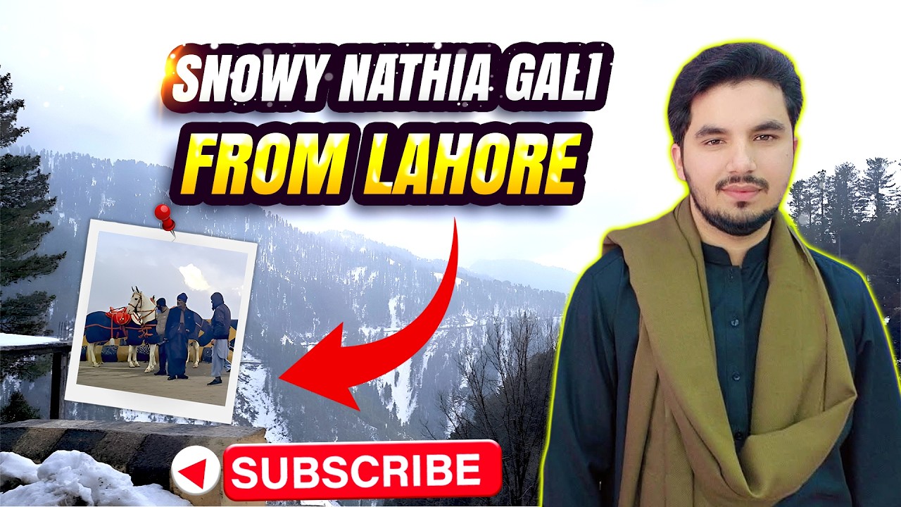 Lahore to Mountains | The Most Beautiful Snow Route