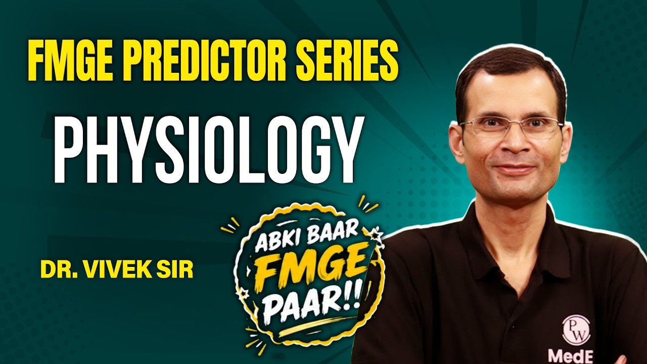 FMGE 50 High-Yield Physiology Questions | Predictor Series | Dr. Vivek Sir | FMGE 2026