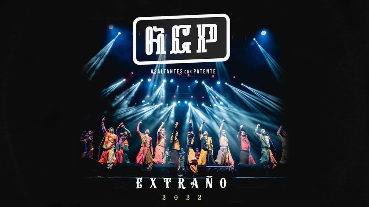 Asaltantes con Patente - Extra&ntilde;o 2022 (&Aacute;lbum Completo)
