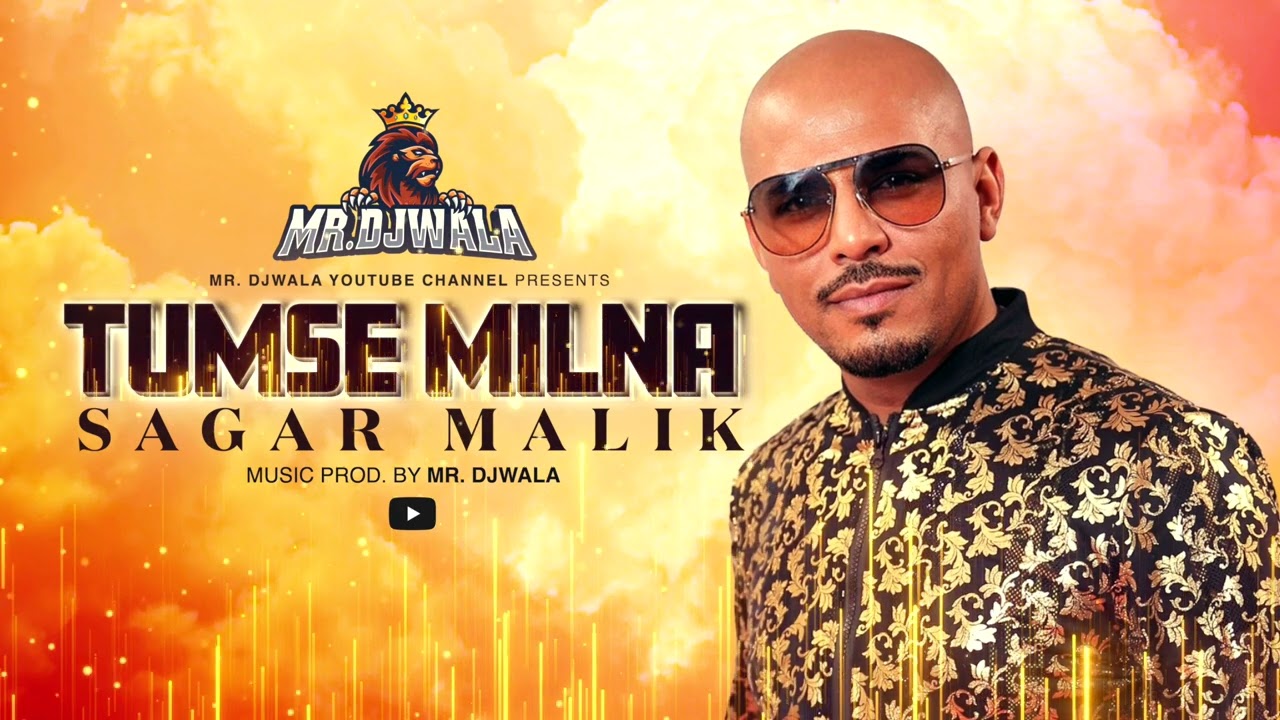 TUMSE MILNA - SAGAR MALIK {MUSIC BY DJWALASTUDIO}