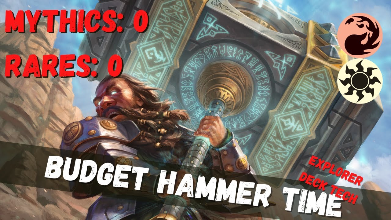 Ultra Budget Explorer Hammer Time Deck Tech - NO RARES OR MYTHICS