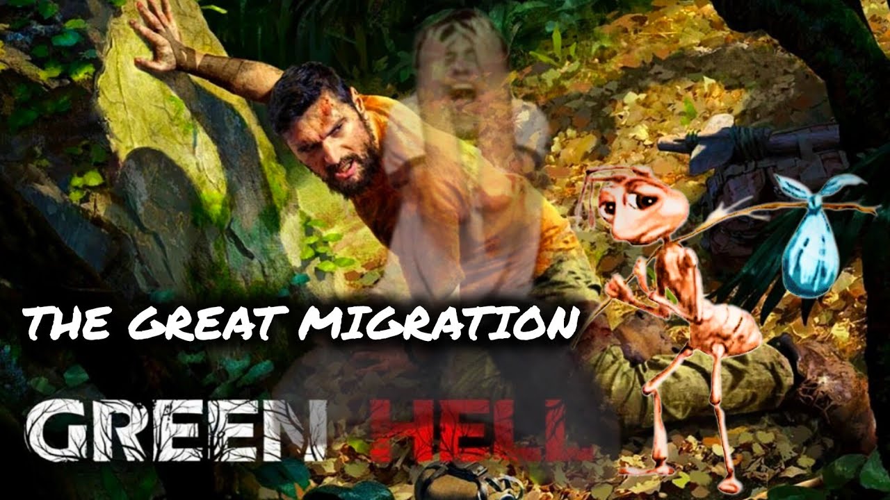 The great migration! | Green Hell gameplay PT6
