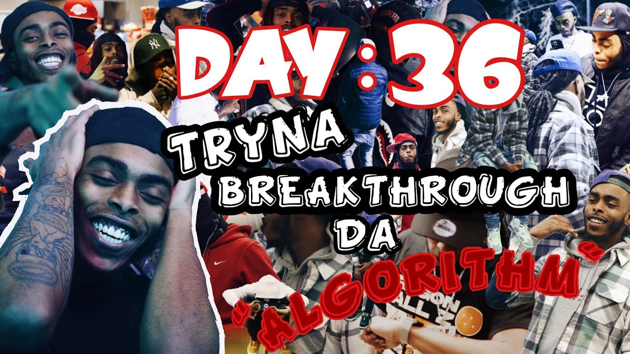 DAY 36 TRYNA BREAK THROUGH THE ALGORITHM