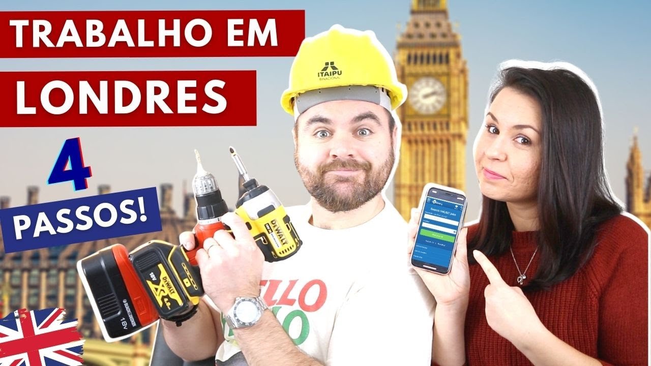 TRABALHO EM LONDRES EM 2021: 4 passos para você conseguir um emprego na Inglaterra
