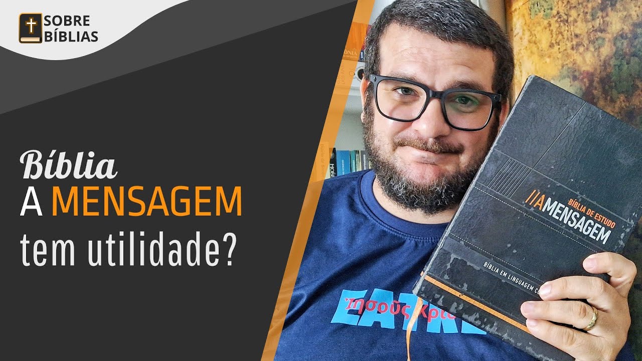A Bíblia A Mensagem é boa? Dei uma olhada nela e mudei de opinião!