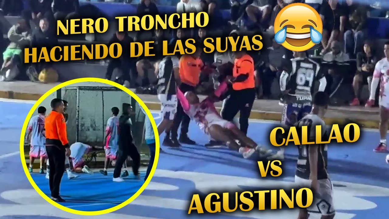 😲&iexcl;PICANTE! NERO TRONCH&Oacute; en ACCI&Oacute;N🔥 Callao vs El Agustino | Futsal Callejero Per&uacute; 🇵🇪