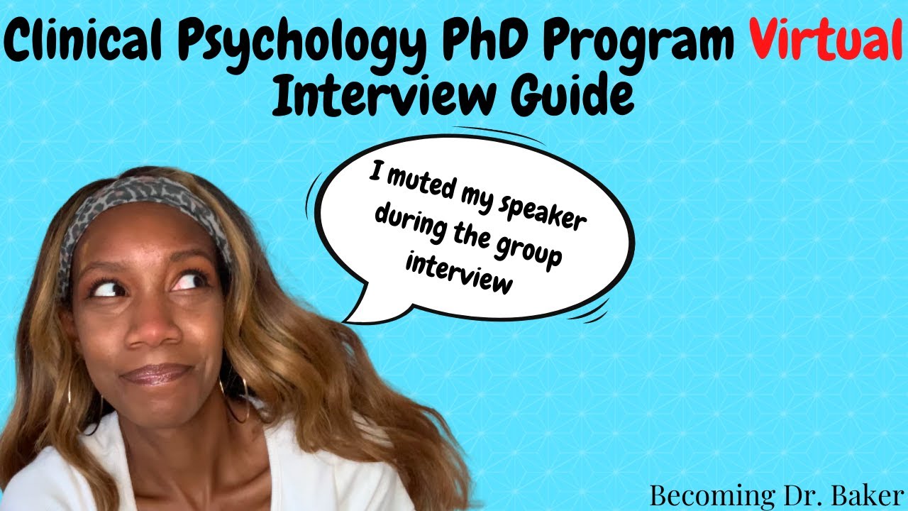 Clinical Psychology PhD Program Interview Tips| How to Prepare for Virtual PhD Interviews