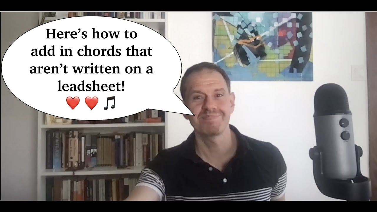Jazz Piano: Adding in Chords that Aren't Written (Part 1)