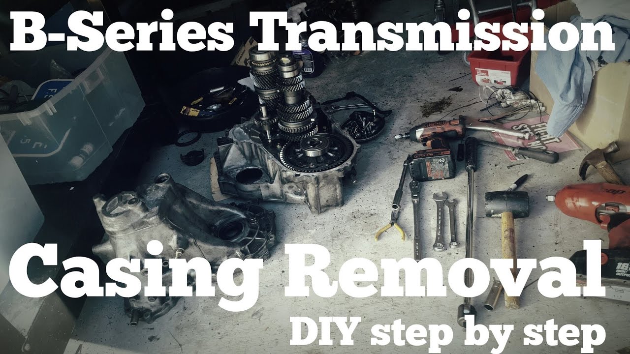 B series transmission Casing Removal