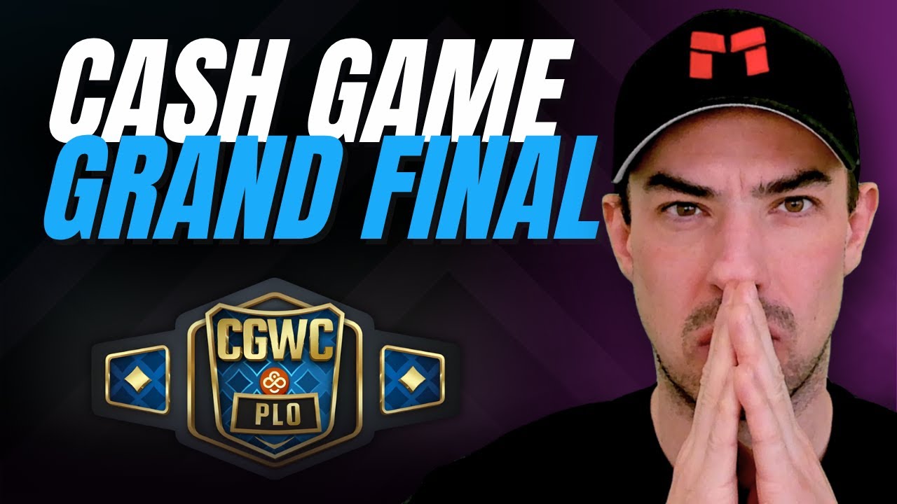 The Grand Final - PLO Cash Game World Championship