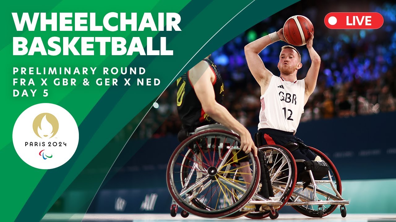 Wheelchair Basketball - Preliminary Round - Men's FRA X GBR & Women's GER X NED | Day 5