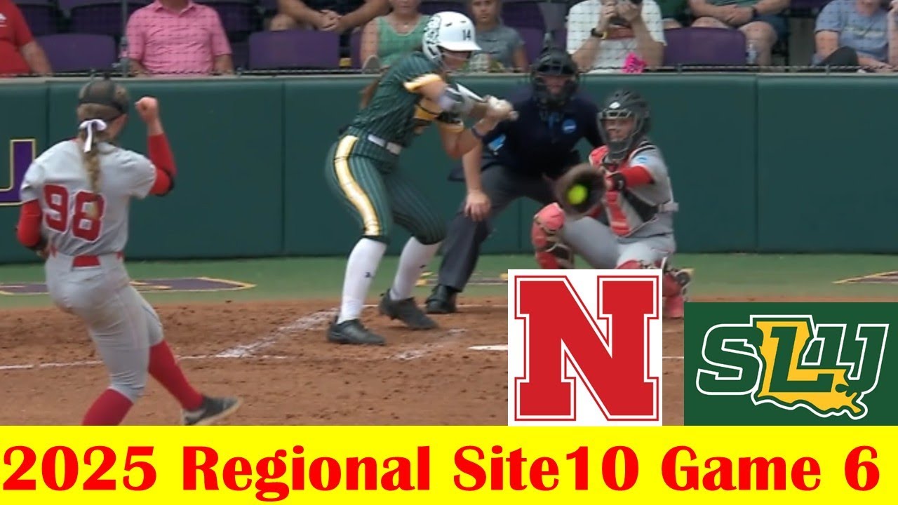 SE Louisiana vs Nebraska Softball Game Highlights, 2025 NCAA Regional Site 10 Game 6