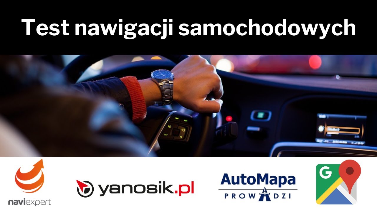 Najlepsza nawigacja samochodowa 2019 r - Automapa, NaviExpert, Yanosik...