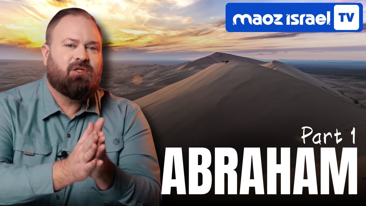 Maoz Israel TV | Авраам Часть 1