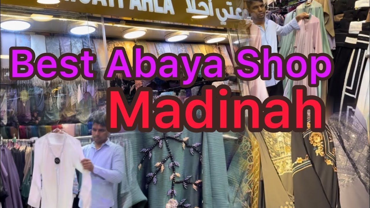 Madinah Best Abaya Shop | Taiba Shopping Centre | Premium Quality & Best Price | Dubai Abaya