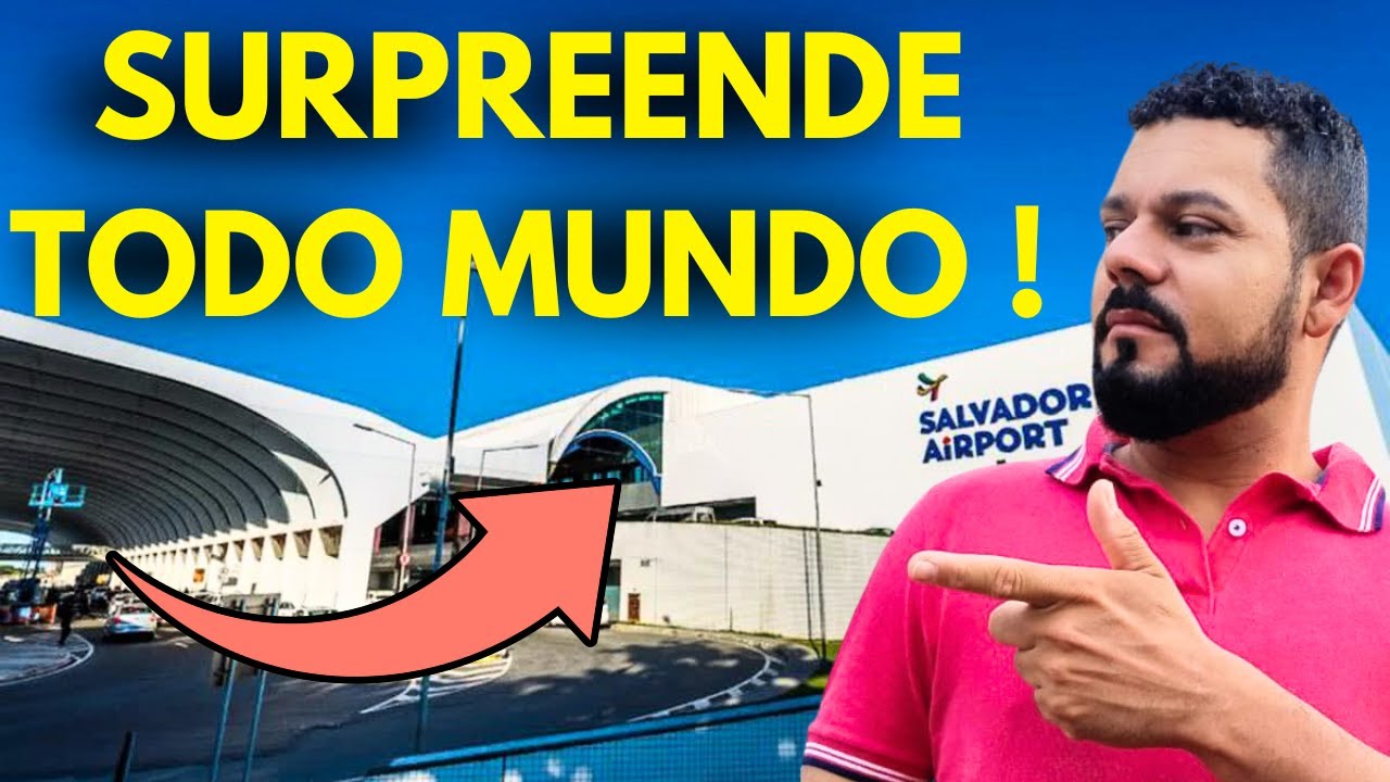 Como é o Aeroporto de SALVADOR BA – Veja Tudo Antes de Viajar
