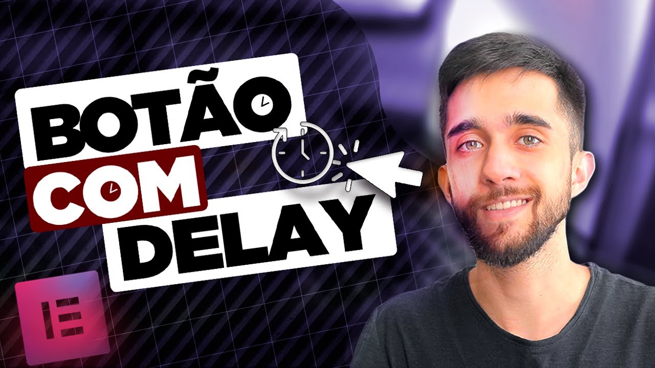 Como criar um botão com Delay no Elementor