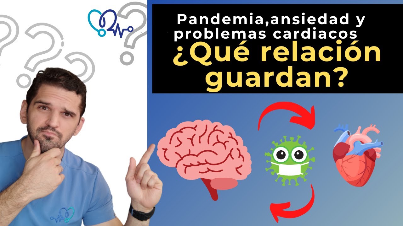 Charla de ANSIEDAD 🧠- PROBLEMAS CARDIACOS  - PANDEMIA 🛑. LA TRIADA PROBLEMATICA. Míralo ✅👀