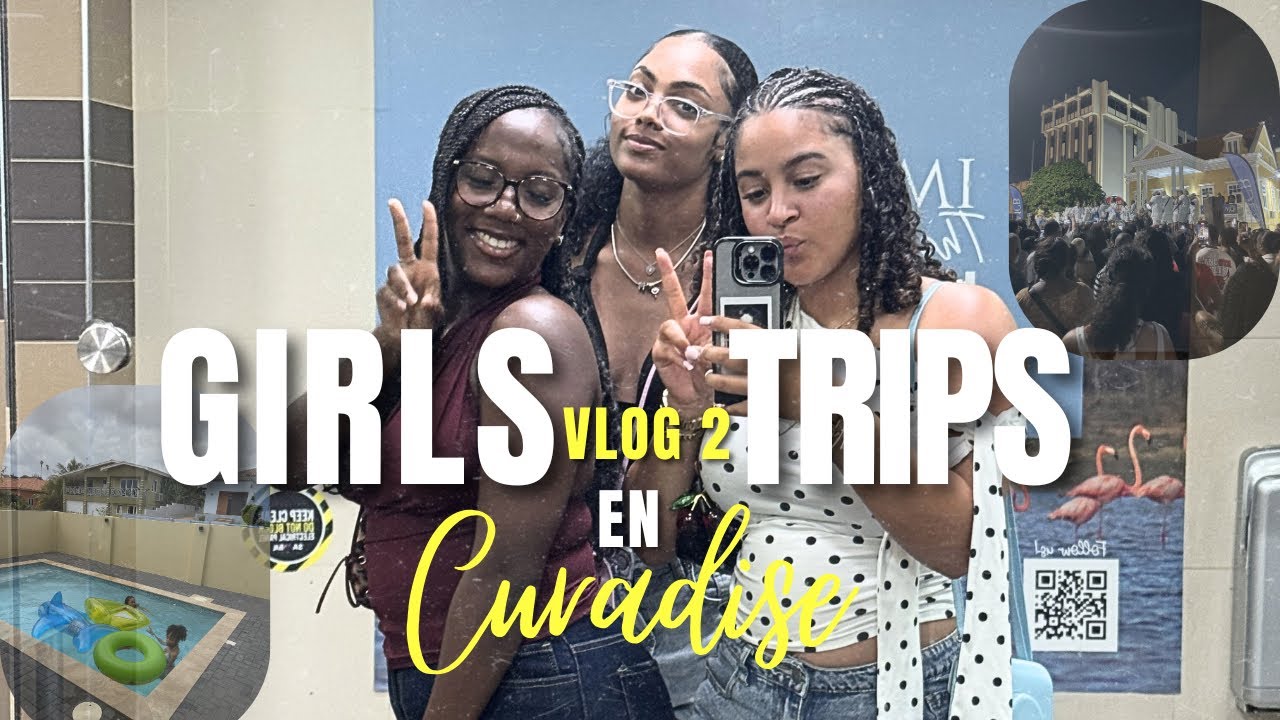 Vlog 2 ( Girls Trip in Curadise)