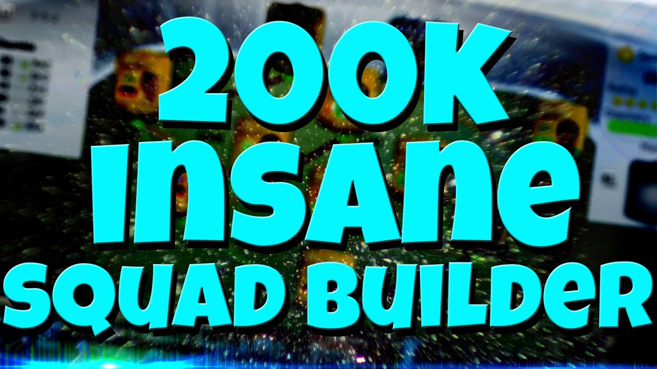 INSANE 200K SQUAD BUILDER - FIFA 14