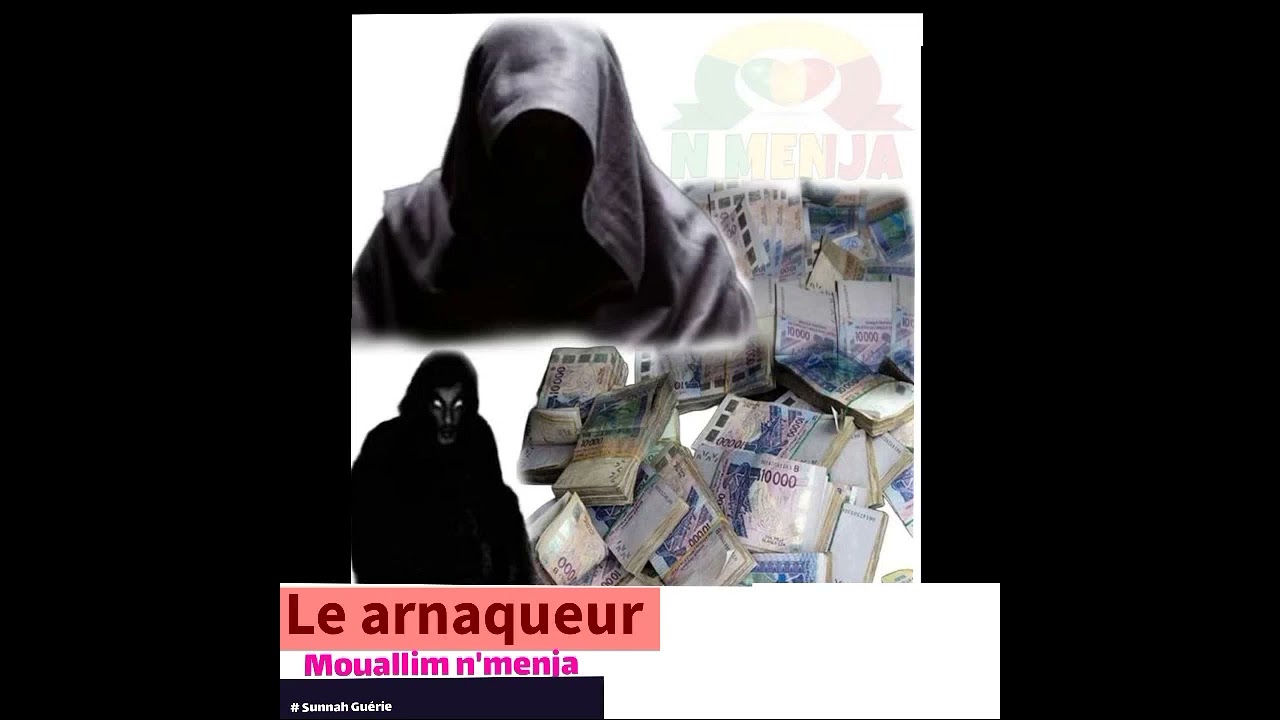 le arnaqueur 🦻 Par Oustaz mouallim Soukouna