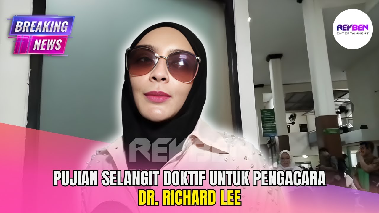 PUJIAN SELANGIT DOKTIF UNTUK PENGACARA DR. RICHARD LEE