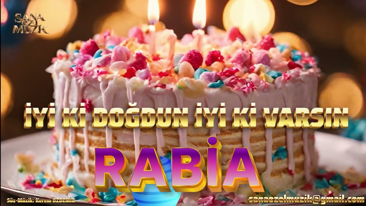 Doğum Günün Kutlu Olsun RABİA - Bu Şarkı Sana RABİA