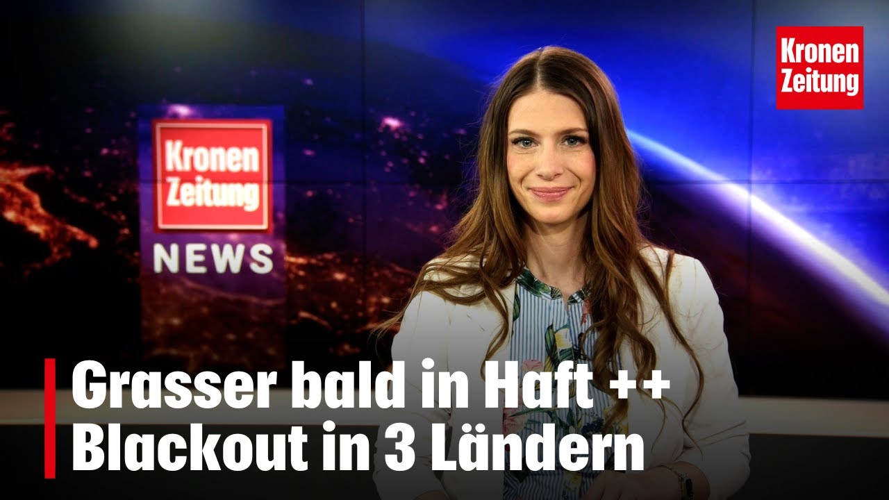 Grasser bald in Haft ++ Blackout in 3 Ländern | krone.tv NEWS