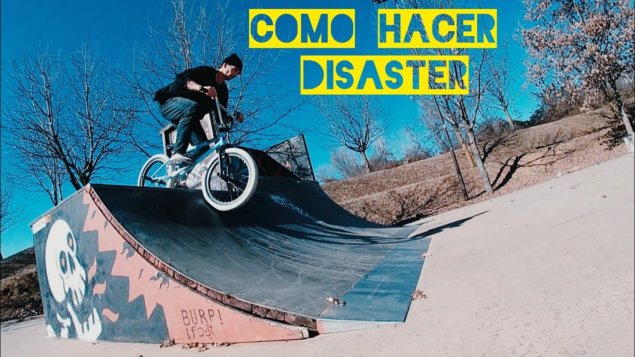COMO HACER DISASTER BMX ESPA&Ntilde;OL F&Aacute;CIL POR PASOS TUTORIAL #bmx #bmxstreet #tutorial #disaster #howto