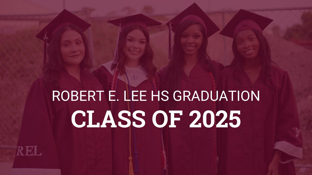 2025 Robert E. Lee High School Graduation