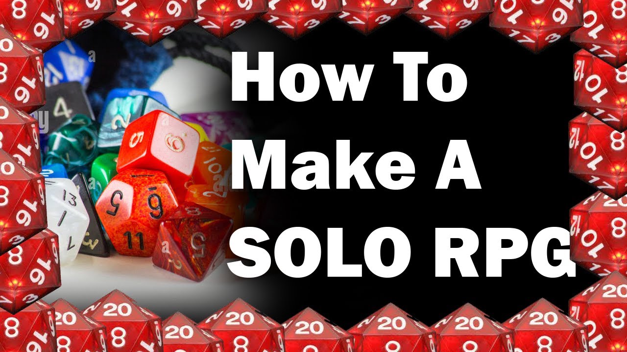 How To Make A Solo RPG