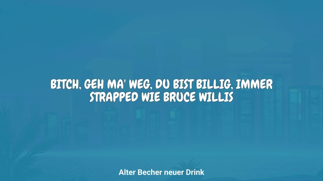 Bonez MC - Alter Becher neuer Drink (Lyrics)