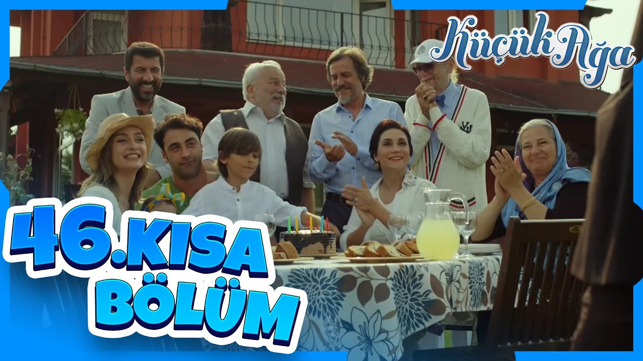 Küçük Ağa 46. Kısa Bölüm