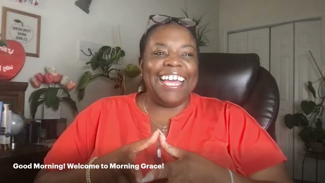 Morning Grace-We NEED YOU Lord