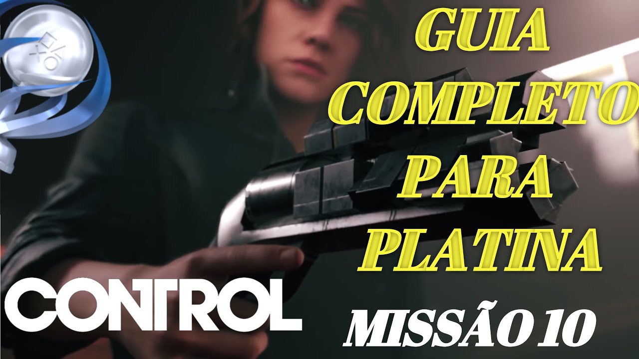 GUIA COMPLETO DA PLATINA/DETONADO 100%/CONTROL #10 MISS&Atilde;O 10 ''Tomar Controle'' WALKTHROUGH