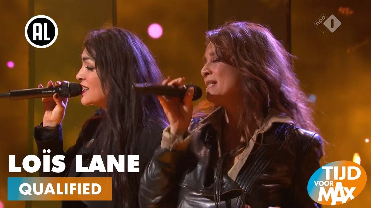 Loïs Lane - Qualified | TIJD VOOR MAX