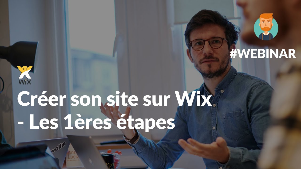 Créer son site sur Wix - Les 1ères étapes - Webinar - Monsieur Lucien