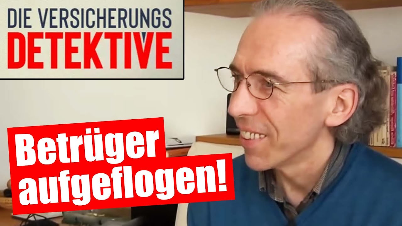 DREISTER BETRÜGER FLIEGT AUF! | Die Versicherungsdetektive
