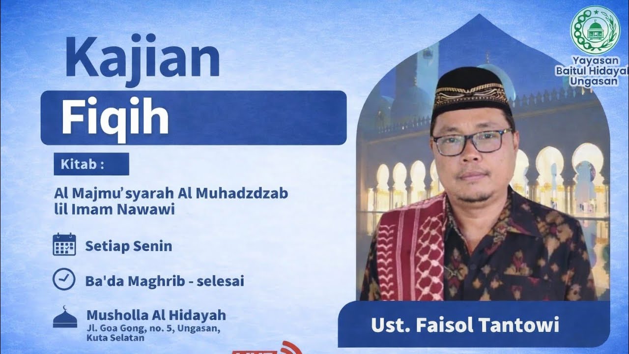 Kajian Fiqih Bersama Ustadz Faisol Tantowi. Senin, 09-02-2026