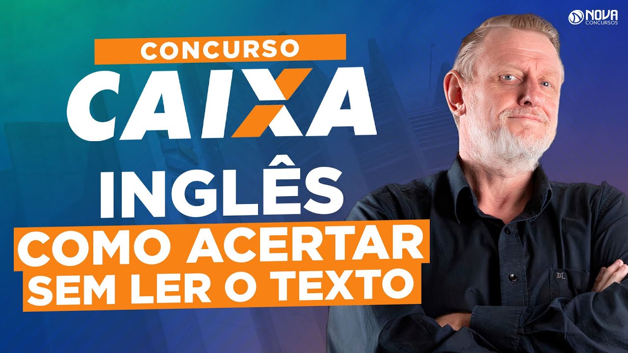Concurso Caixa 2024 INGLÊS: Blind Answers na Prática com Texto da área Bancária