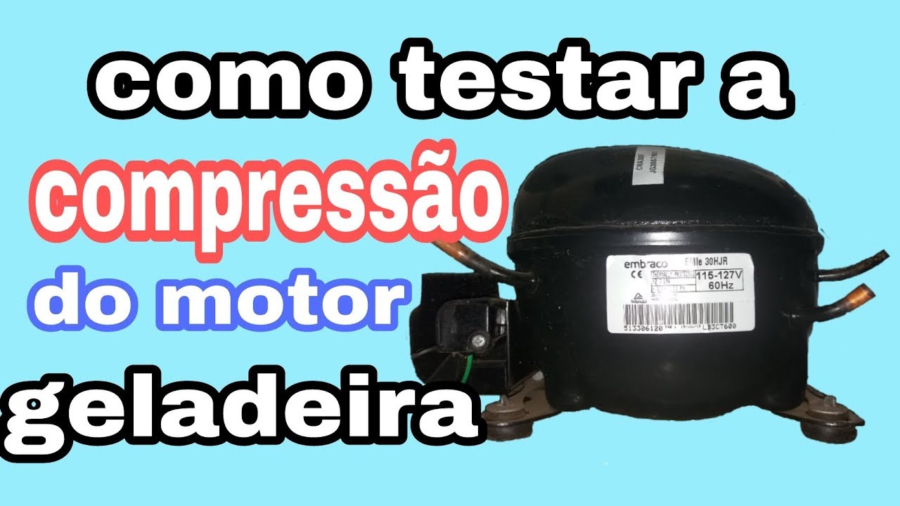Como testar a compressão  do motor da geladeira