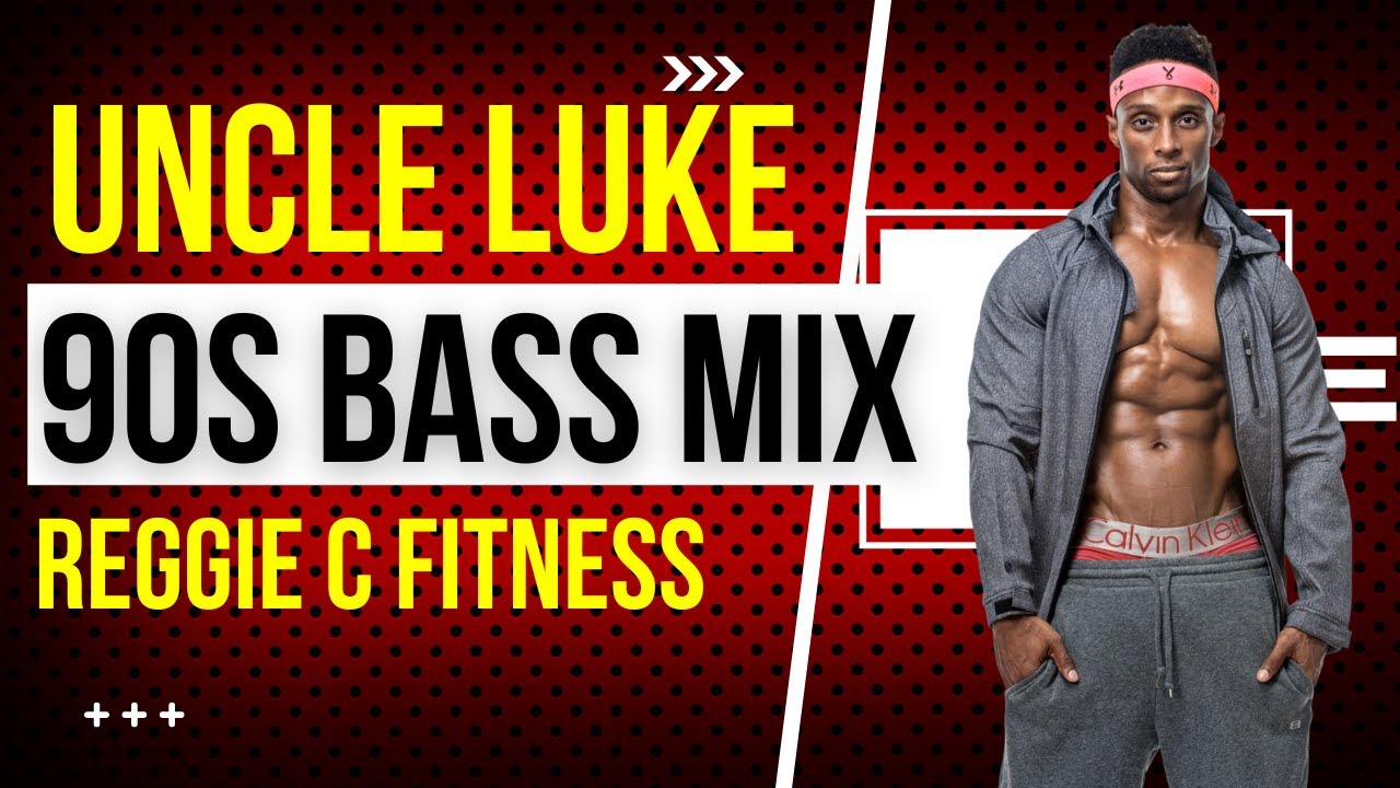 Uncle Luke | 90s Bass Mix | Reggie C Fitness Mix