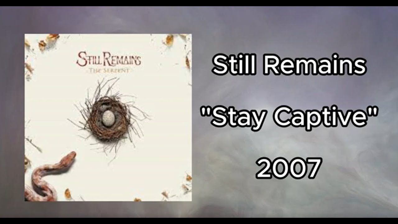 Let's Sing Stay Captive - Still Remains