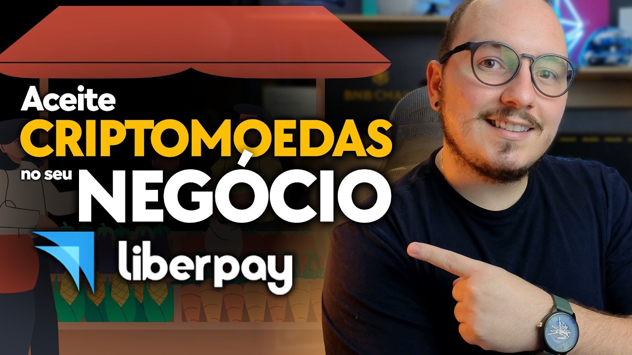 🛑 - Quer ACEITAR CRIPTOMOEDAS no seu NEGOCIO ou SERVIÇO? Conheça a LIBERPAY!