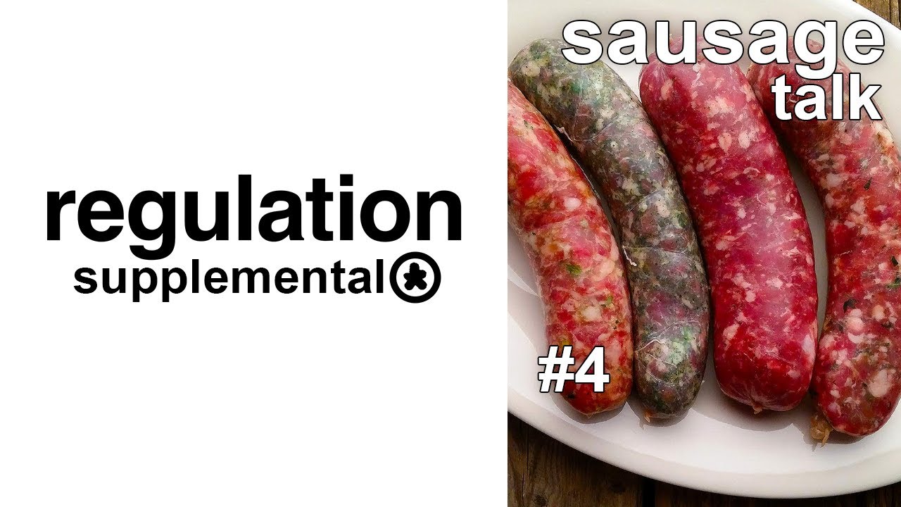 Regulation Sausage Talk 4