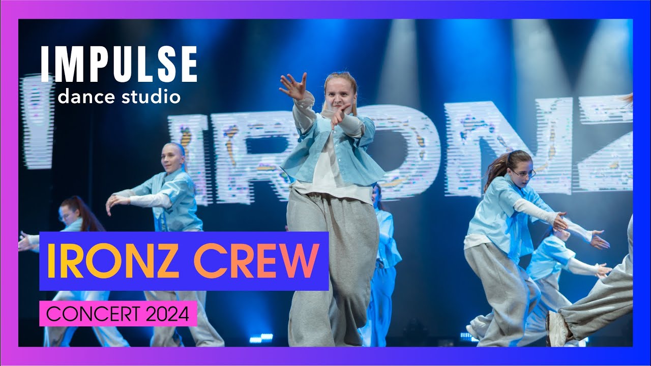 IRONZ CREW (Аня Железняк) | CONCERT 2024 | Dance Studio Impulse