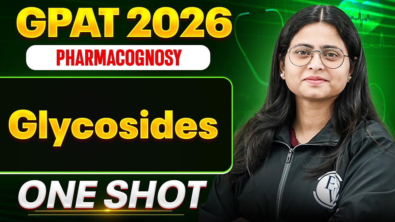 GPAT 2026 Pharmacognosy | Glycosides | GPAT One Shot | PW