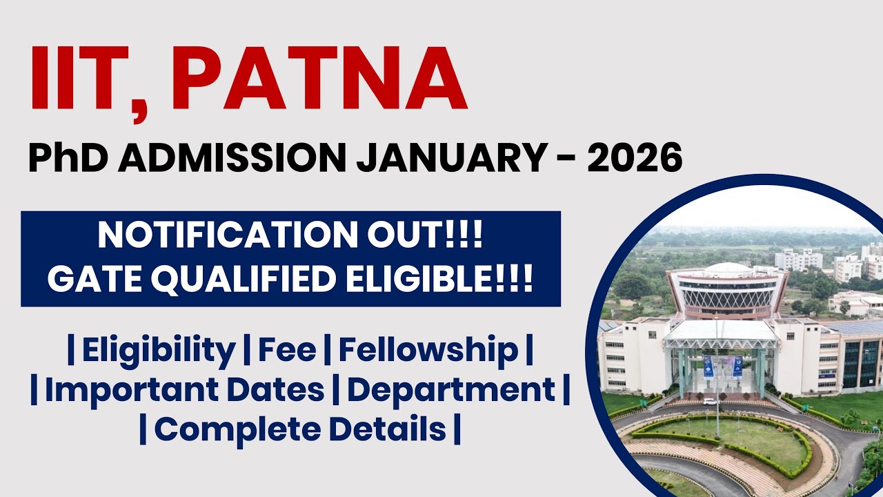 IIT Patna PhD Admission January 2026 | Apply Now for Doctoral Research! | The Researchist