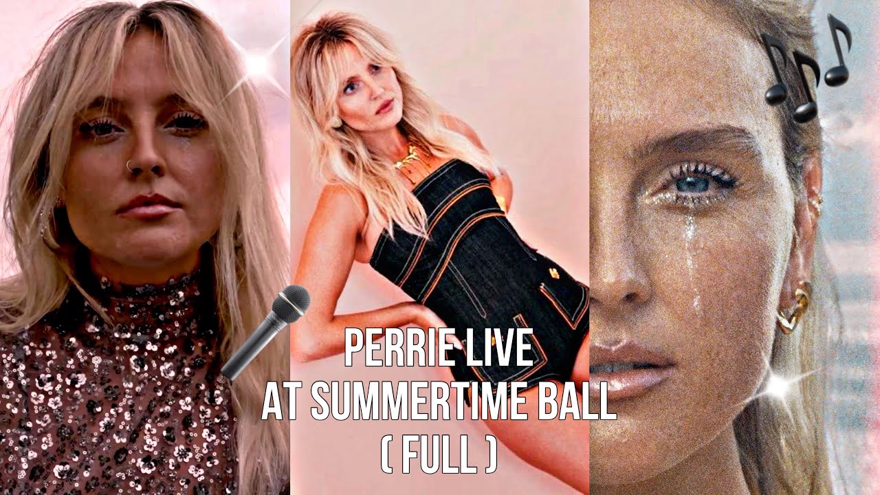 Perrie Edwards full performance at summertime ball 💧💧💧
